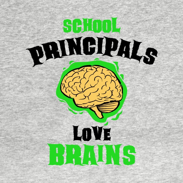 School Principals Teachers Love Brains Funny Halloween Gift by teeleoshirts